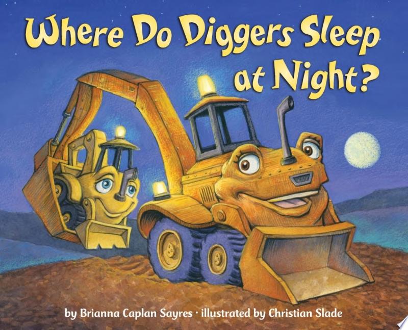 Image for "Where Do Diggers Sleep at Night?"