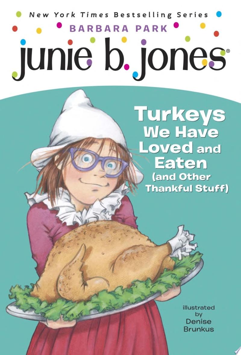 Image for "Junie B. Jones #28: Turkeys We Have Loved and Eaten (and Other Thankful Stuff)"