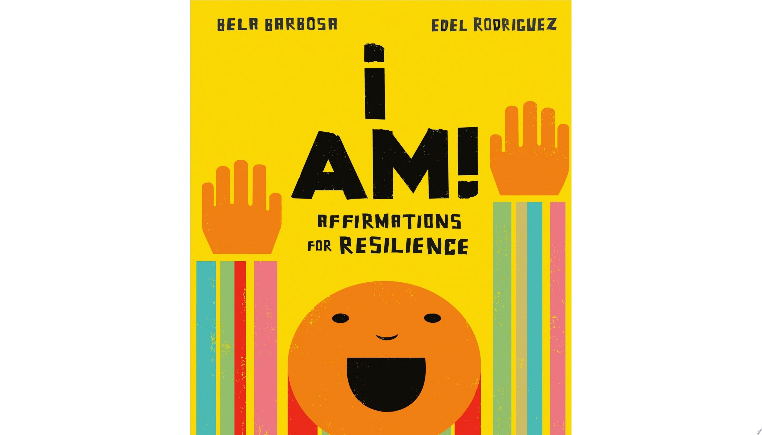 Image for "I Am!: Affirmations for Resilience"