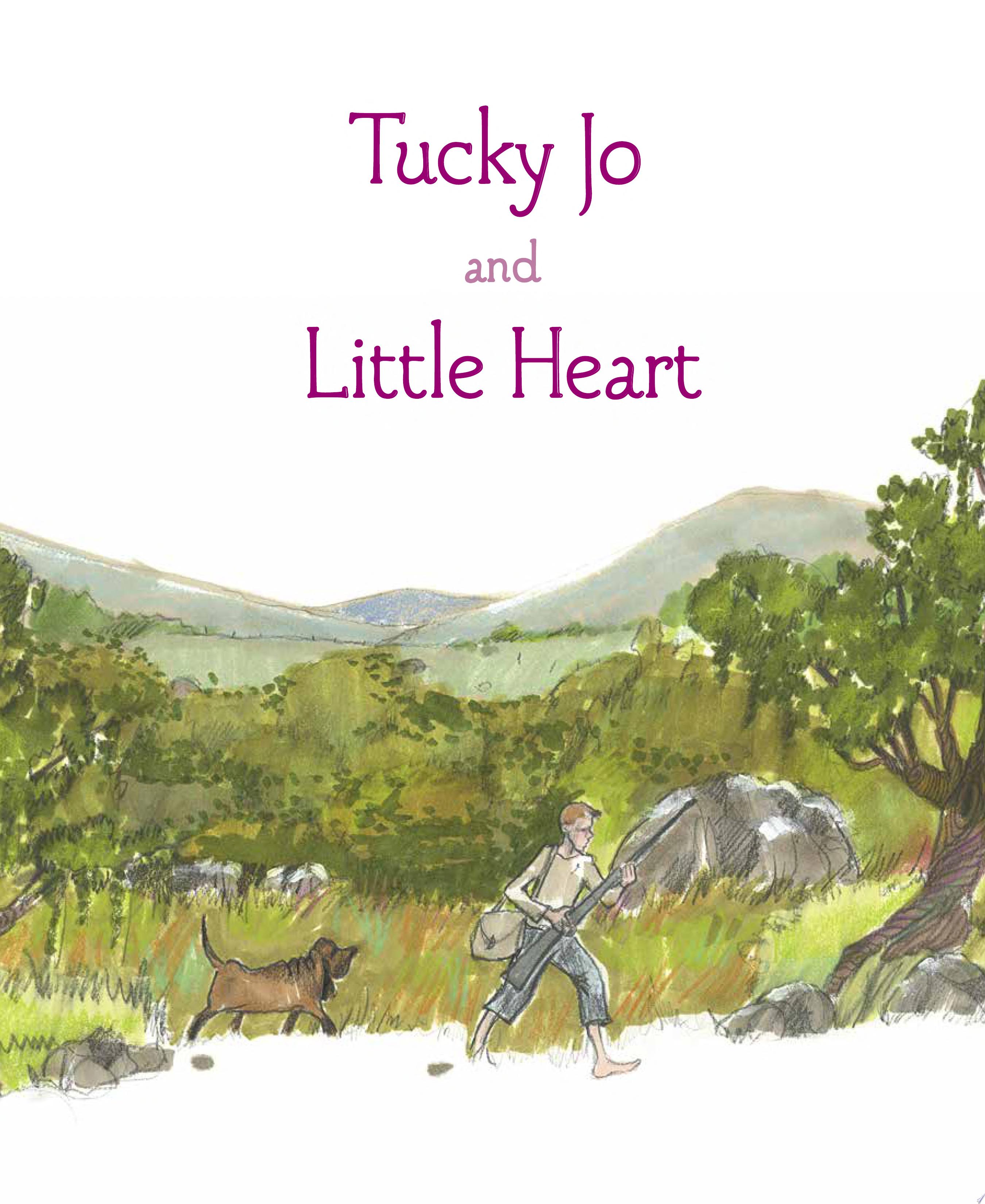 Image for "Tucky Jo and Little Heart"