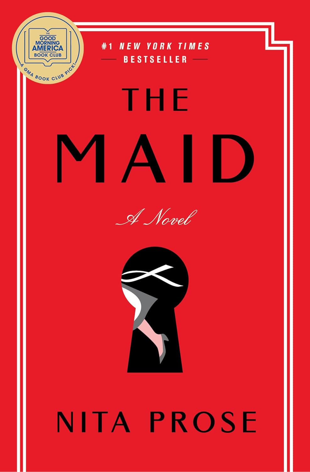 The Maid: A Novel, by Nita Prose