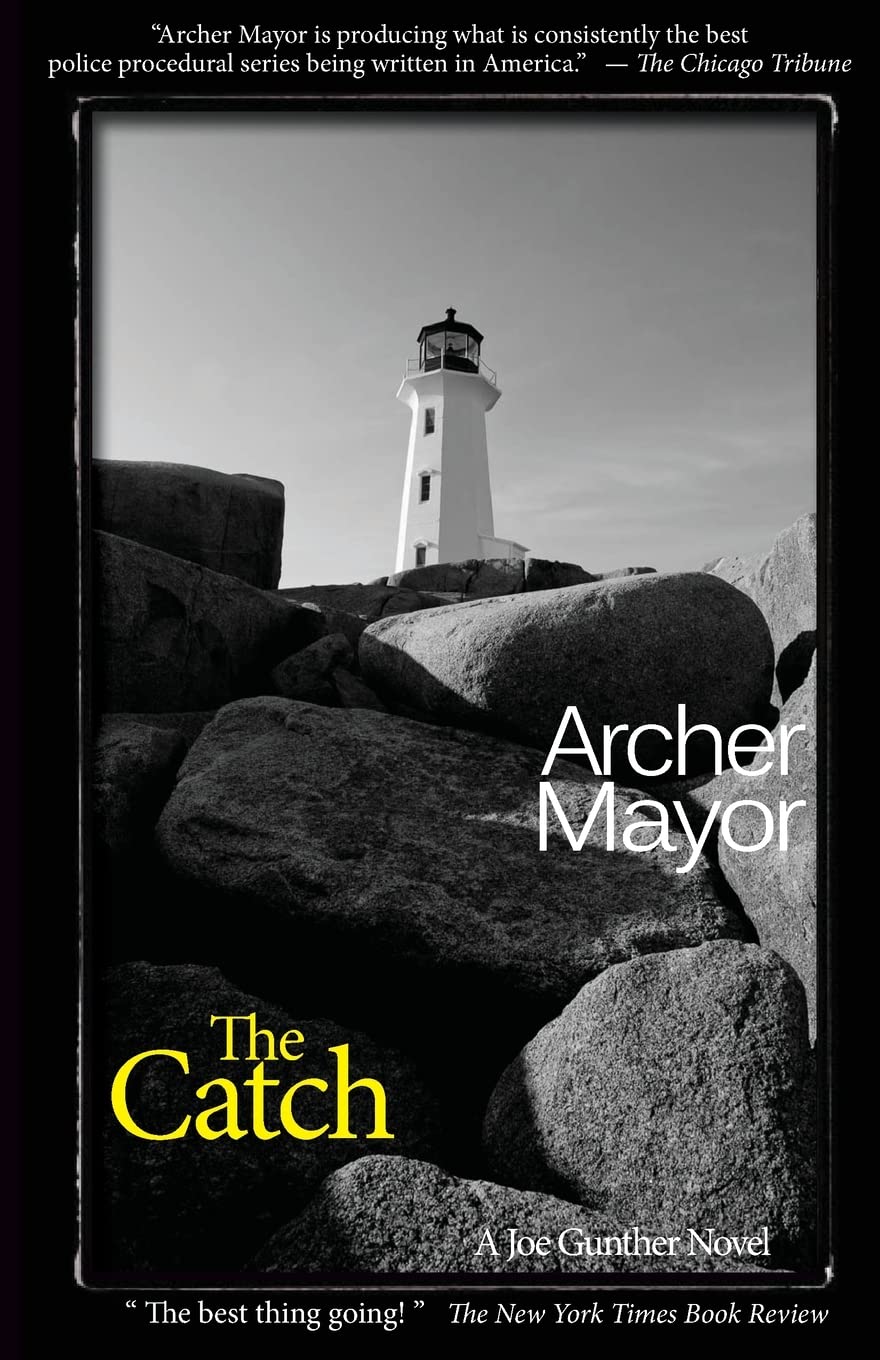 The Catch: A Joe Gunther Novel, by Archer Mayor