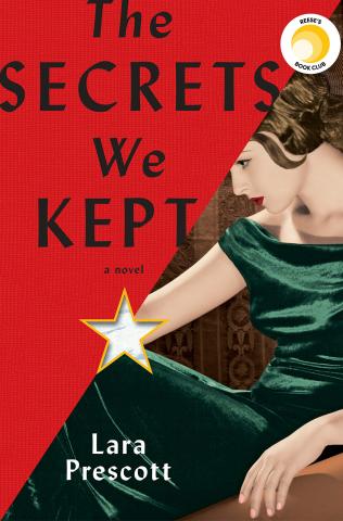 Cover of The Secrets We Kept by Lara Prescott.