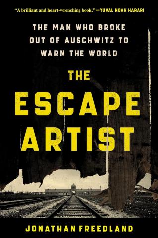 Image for "The Escape Artist: The Man Who Broke Out of Auschwitz to Warn the World"