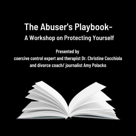 The Abuser's Playbook- A Workshop on Protecting Yourself