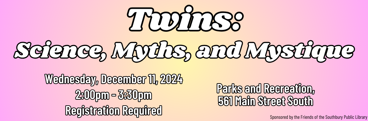 Twins: Science, Myths, and Mystique