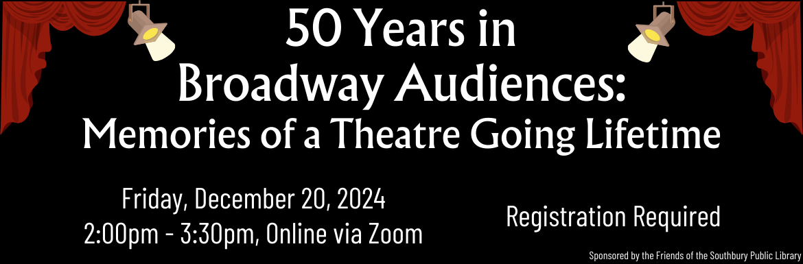 50 Years in Broadway Audiences: Memories of a Theatre Going Lifetime